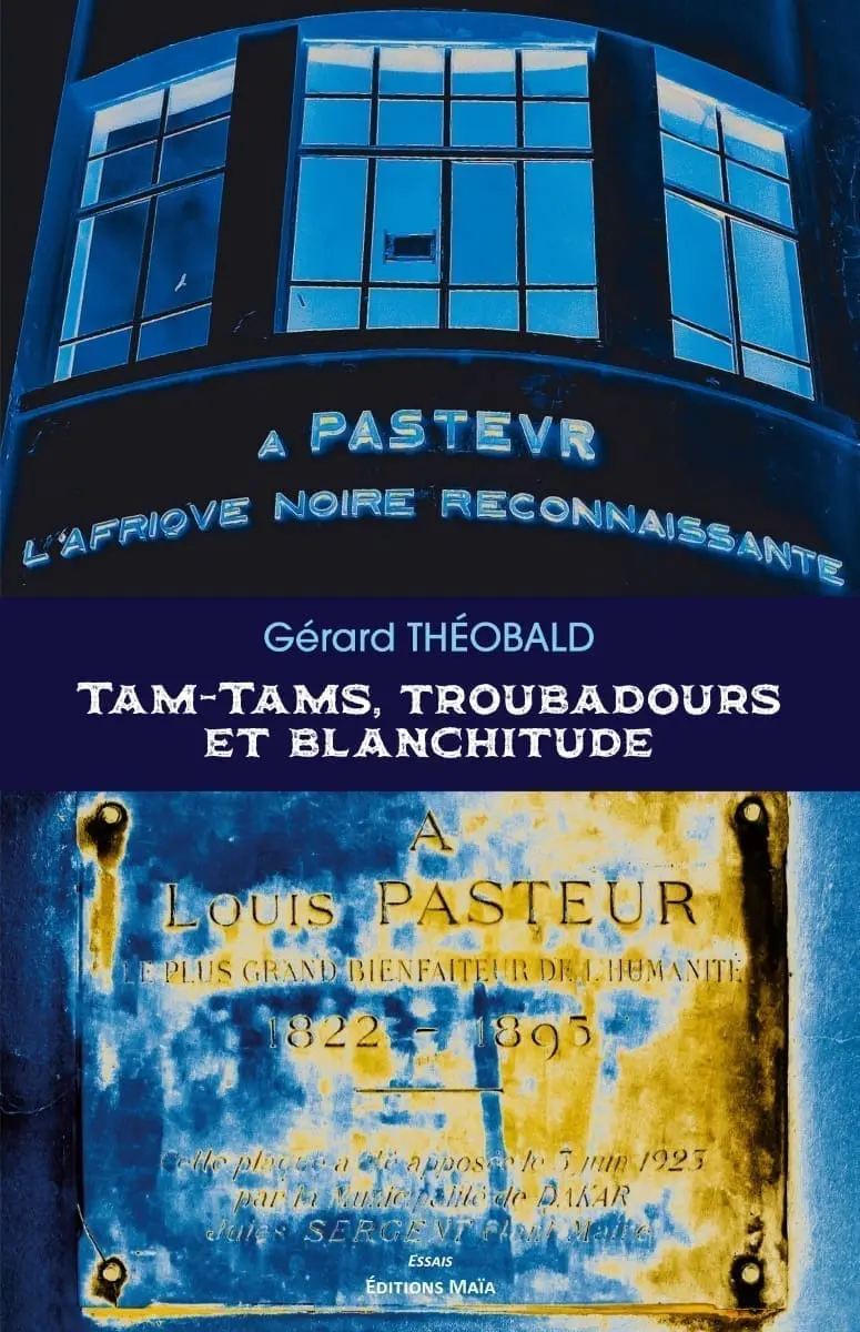 Tamtam, troubadours et blanchitude